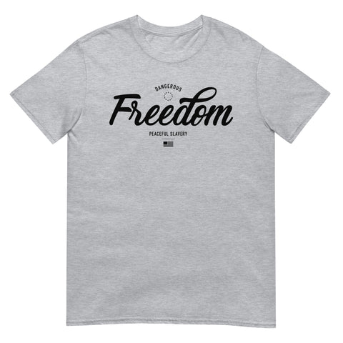 Dangerous Freedom - Tee