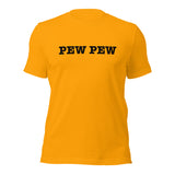 Pew Pew® - Unisex Tee