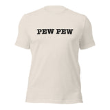 Pew Pew® - Unisex Tee