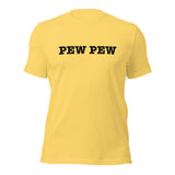 Pew Pew® - Unisex Tee