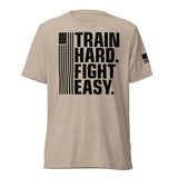 Train Hard Fight Easy - Short Sleeve Tee